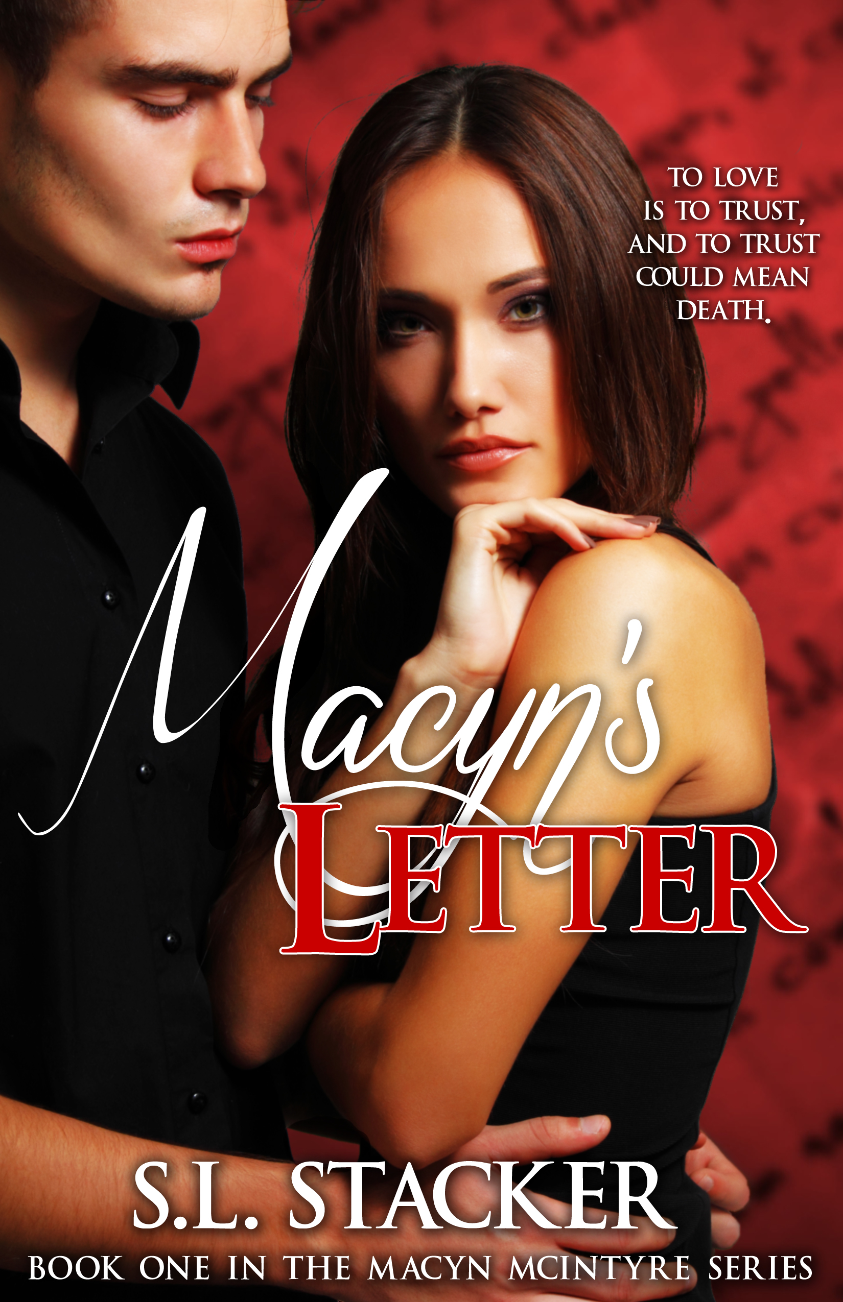 Macyn's Letter by S.L Stacker